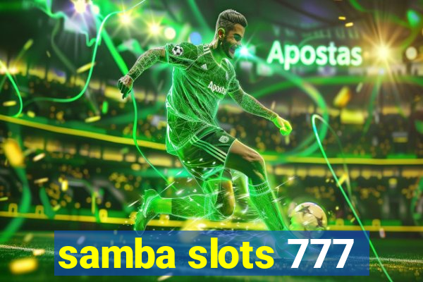 samba slots 777